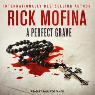 A Perfect Grave di Rick Mofina edito da Tantor Audio