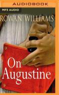 On Augustine di Rowan Williams edito da Audible Studios on Brilliance
