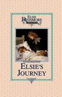 Elsie's Journey, Book 21 di Martha Finley edito da Sovereign Grace Publishers Inc.