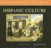 Hispanic Culture di Christy Steele edito da Rourke Publishing (FL)