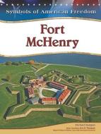 Fort McHenry di Michael Burgan edito da CHELSEA HOUSE PUB