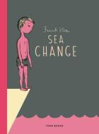 Sea Change: A Toon Graphic di Frank Viva edito da TOON BOOKS