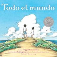 Todo El Mundo (All the World) di Liz Garton Scanlon edito da SIMON & SCHUSTER BOOKS YOU