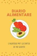 Diario Alimentare - l'Agenda Per La Dieta Di 90 Giorni di Carta Co edito da INDEPENDENTLY PUBLISHED