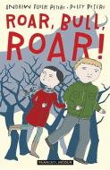 Roar, Bull, Roar! di Andrew Fusek Peters, Polly Peters edito da Frances Lincoln Publishers Ltd