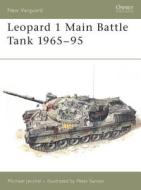Leopard 1 Main Battle Tank di Michael Jerchel edito da Bloomsbury Publishing PLC