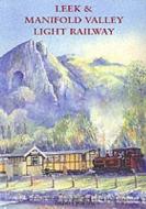 Leek Manifold Valley Light Railway di Lindsey Porter edito da The Horizon Press