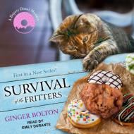 Survival of the Fritters di Ginger Bolton edito da Tantor Audio