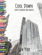 COOL DOWN - LIVRE COLORIER POUR ADULTE di YORK P. HERPERS edito da LIGHTNING SOURCE UK LTD
