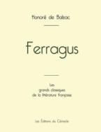 Ferragus de Balzac (édition grand format) di Honoré de Balzac edito da Les éditions du Cénacle