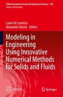 Modeling in Engineering Using Innovative Numerical Methods for Solids and Fluids edito da Springer International Publishing