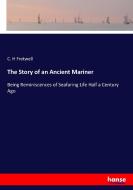 The Story of an Ancient Mariner di C. H Fretwell edito da hansebooks