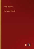 Pastor and People di George Macaulay edito da Outlook Verlag