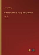 Commentaries on Equity Jurisprudence di Joseph Story edito da Outlook Verlag