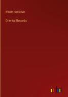 Oriental Records di William Harris Rule edito da Outlook Verlag