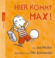 Hier kommt Max! di Jan Weiler edito da Rowohlt Taschenbuch
