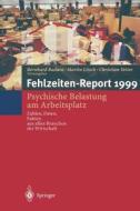 Fehlzeiten-report edito da Springer-verlag Berlin And Heidelberg Gmbh & Co. Kg