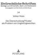 Die Überschuldung Privater als Problem von Ungleichgewichten di Volker Hoes edito da Lang, Peter GmbH