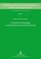 Integrative Pädagogik und die Kulturhistorische Theorie edito da Lang, Peter GmbH