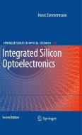Integrated Silicon Optoelectronics di Horst Zimmermann edito da Springer Berlin Heidelberg