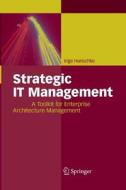 Strategic IT Management di Inge Hanschke edito da Springer Berlin Heidelberg