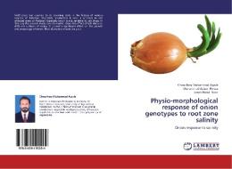 Physio-morphological response of onion genotypes to root zone salinity di Choudhary Muhammad Ayyub, Muhammad Aslam Pervez, Jamal Abdul Nasir edito da LAP Lambert Academic Publishing