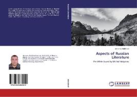 Aspects of Russian Literature di Benamar Abdelhadi edito da LAP Lambert Academic Publishing