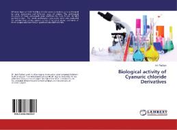 Biological activity of Cyanuric chloride Derivatives di Anil Rathavi edito da LAP Lambert Academic Publishing