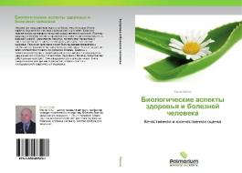 Biologicheskie Aspekty Zdorov'ya I Bolezney Cheloveka di Malov Yuriy edito da Palmarium Academic Publishing