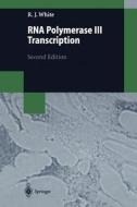 RNA Polymerase III Transcription di Robert J. White edito da Springer Berlin Heidelberg