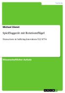 Spielfluggerät mit Rotationsflügel di Michael Dienst edito da GRIN Verlag