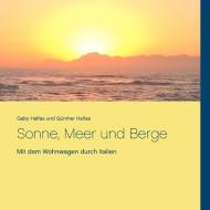 Sonne, Meer und Berge di Gaby Halfas, Günther Halfas edito da Books on Demand