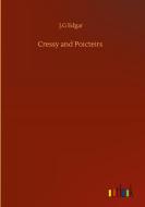 Cressy and Poicteirs di J. G Edgar edito da Outlook Verlag