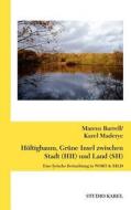 H Ltigbaum, Gr Ne Insel Zwischen Stadt (Hh) Und Land (Sh) di Marcus Barrell, Karel Maderyc edito da Books on Demand