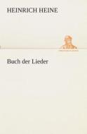 Buch Der Lieder di Heinrich Heine edito da Tredition Classics