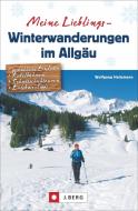 Meine Lieblings-Winterwanderungen im Allgäu di Wolfgang Heitzmann edito da J. Berg Verlag
