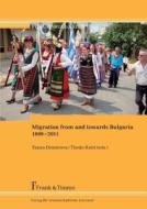 Migration From And Towards Bulgaria 1989-2011 edito da Frank & Timme Gmbh