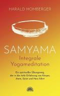 Samyama Integrale Yogameditation di Harald Homberger edito da Via Nova, Verlag