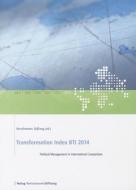 Transformation Index Bti 2014 di Bertelsmann Stiftung edito da Bertelsmann Foundation