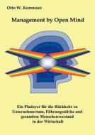Management by Open Mind di Otto W. Kemmner edito da Books on Demand