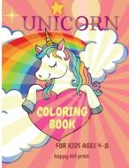 Unicorn Coloring Book: Amazing Coloring Book for Kids Ages 4-8 - Adorable Designs, Best Gift for Home or Travel Activities di Andrew Burke edito da LIGHTNING SOURCE INC