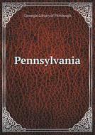 Pennsylvania di Carnegie Library of Pittsburgh edito da Book On Demand Ltd.