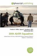 30th Airlift Squadron edito da Betascript Publishing
