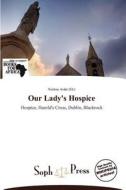 Our Lady's Hospice edito da Crypt Publishing