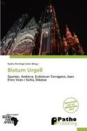 Bistum Urgell edito da Betascript Publishing