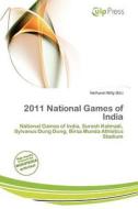 2011 National Games Of India edito da Culp Press