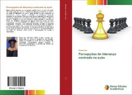 Percepções de liderança centrada na ação di Ramos Ibo edito da Novas Edições Acadêmicas