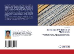 Corrosion Inhibition Of Aluminium di R. MOHAN RAJ edito da Lightning Source Uk Ltd