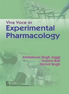 Viva Voce in Experimental Pharmacology for Undergraduate and Postgraduate Students di Amteshwar Singh Jaggi, Anjana Bali, Nirmal Singh edito da CBS PUB & DIST PVT LTD INDIA