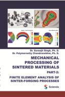 Mechanical Processing of Sintered Materials di Saranjit Singh, Polymersetty Chandrasekhar edito da Walter de Gruyter